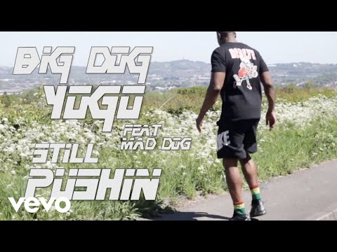 Big Dog Yogo - Still Pushin (Official Music Video)