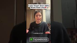 Layla Jenner Says Adin Wont Find Love💔 | #Adin #AdinRoss