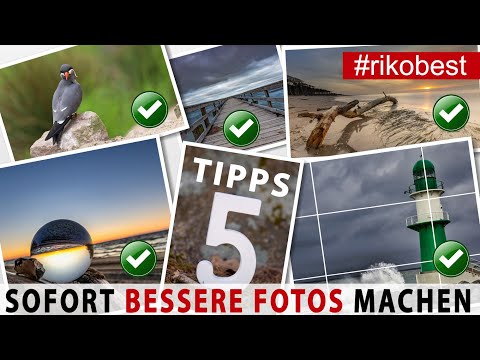 Sofort bessere Fotos machen mit 5 einfachen Tipps - FOTOGRAFIE TIPPS für Fotoeinsteiger und Anfänger