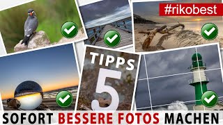 Sofort bessere Fotos machen mit 5 einfachen Tipps - FOTOGRAFIE TIPPS für Fotoein