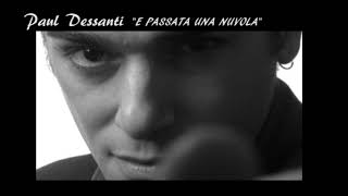 LYRICS SONG Paul Dessanti - e passata una nuvola