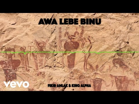 Fikir Amlak, King Alpha - Awa Lebe Binu (Official Audio)