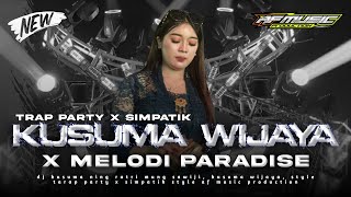 Download lagu DJ KUSUMA WIJAYA || TRAP PARTY X SIMPATIK STYLE - AF MUSIC mp3 Download lagu DJ KUSUMA WIJAYA || TRAP PARTY X SIMPATIK STYLE - AF MUSIC mp3