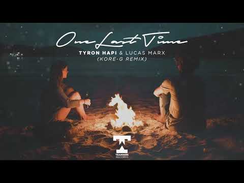 Tyron Hapi & Lucas Marx - One Last Time (Kore-G Remix)