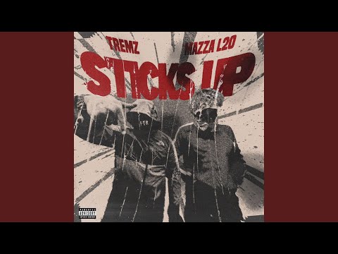 Sticks Up (feat. Mazza_l20)