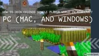 How to join friends single player world in Minecraft PC (Mac, and Windows)