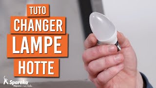 Comment changer la lampe de votre hotte aspirante