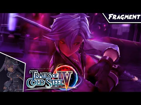 FRAGMENT - Trails of Cold Steel 4 Playthrough - 15 - Nightmare