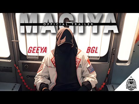 "MAGIYA" - GEEYA BGL - (Official Music Video Trailer)
