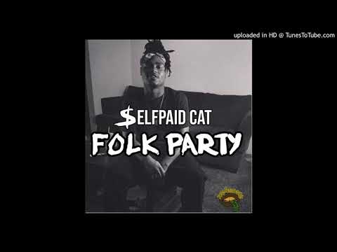 SelfPaid Cat -  Folk Party (Official Audio)