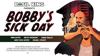 Basil King Presents: Bobby's Sick Day | Film Noir Comedy