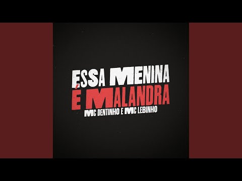 Essa Menina É Malandra