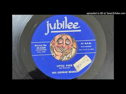 Moe Kauffman Quartet - Little Pixie (Jubilee) 1958