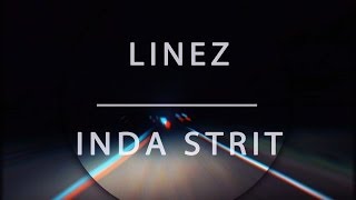LINEZ - Inda Strit (Official Music Video)
