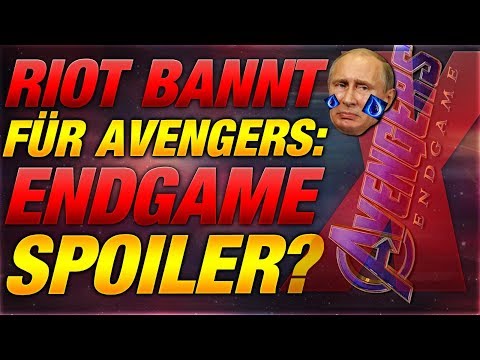 Riot Bannt für Avengers: Endgame Spoiler? [League of Legends]