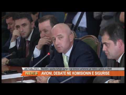 AVIONI , DEBATE NE KOMISIONIN E SIGURISE