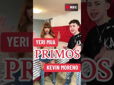 YERI MUA FT. KEVIN MORENO “PRIMOS” REYES DEL REGGAETON MEXICANO (Adan Flores,Adan Flores Presenta