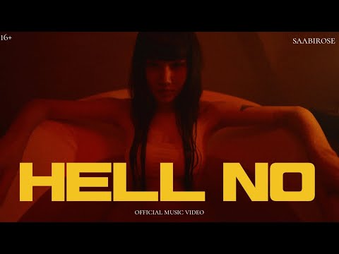 SAABIROSE - HELL NO (prod. by KADO) | OFFICIAL MUSIC VIDEO