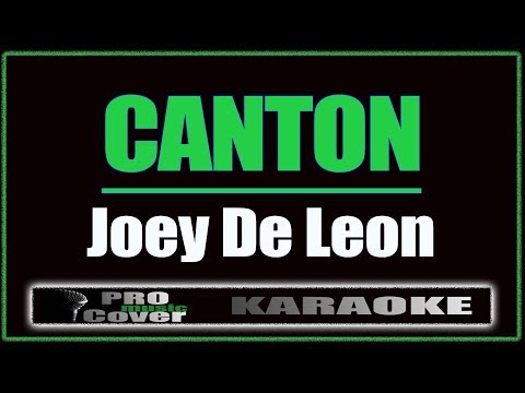 Canton - Joey De Leon (KARAOKE)
