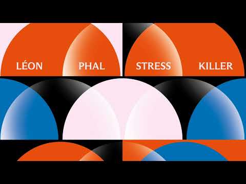 Léon Phal - Stress Killer (Official Audio)