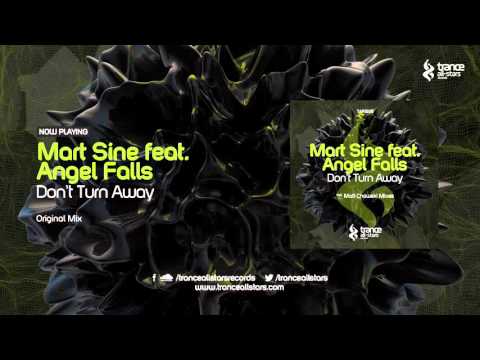 Mart Sine feat. Angel Falls - Don't Turn Away (Original Mix)