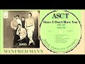 Manfred Mann - Since I Don't Have You 'Vinyl'