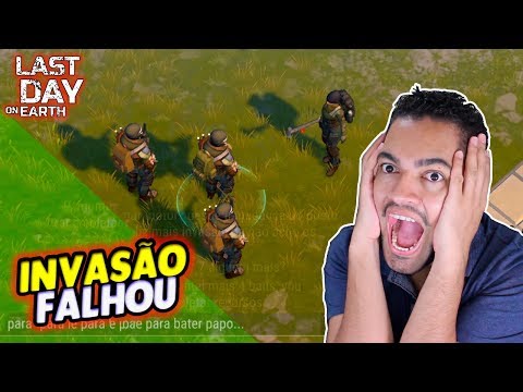 INVASÃO FALHOU - Last Day On Earth