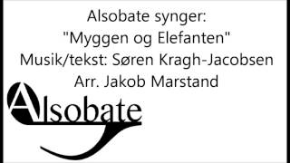Alsobate synger &quot;Myggen og Elefanten&quot;