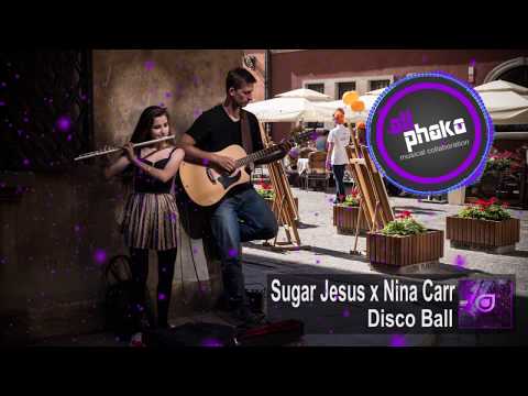 Sugar Jesus & Nina Carr - Disco Ball
