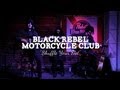 Black Rebel Motorcycle Club - Shuffle Your Feet ...