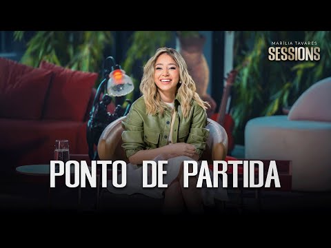 Marília Tavares - Ponto de Partida - Marília Tavares Sessions