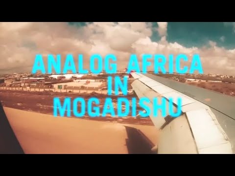 The Making of MOGADISCO  - Dancing Mogadishu (Somalia 1972 -1991)