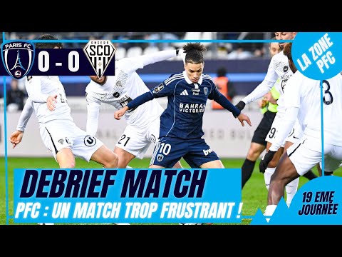 🔵Paris FC - Angers debrief: Did PFC lack ambition?