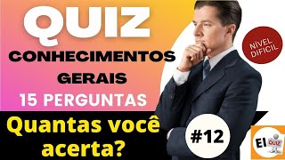 QUIZ DE CONHECIMENTOS GERAIS | NVEL DIFCIL #12 