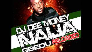 DJ Dee Money Presents Naija Gbedu Reloaded Volume 8