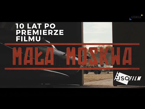 Mała Moskwa 4K - 10 Lat Po Premierze Filmu Waldemara Krzystka - Sceny z Filmu + Ujęcia z Drona