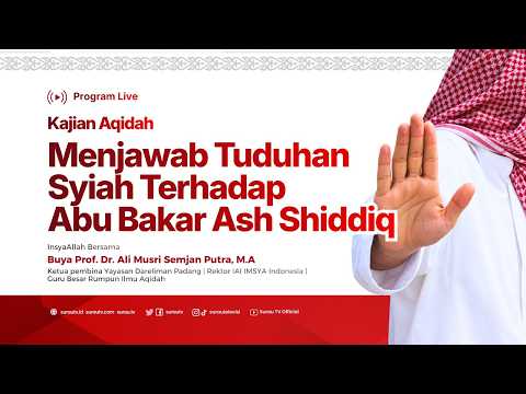 🎥 LIVE Kajian Aqidah: Menjawab Tuduhan Syi'ah Terhadap Abu Bakar Ash Shiddiq (Bag. 3)
