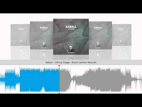 Kaball - Infinity Stage - Black Leather Records