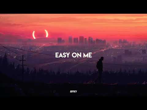 Easy on me (RFKY remix)