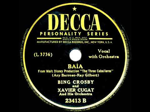 1945 Bing Crosby - Baia (Xavier Cugat Orchestra)