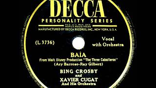 1945 Bing Crosby - Baia (Xavier Cugat Orchestra)