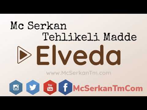 Mc Serkan Tehlikeli Madde- Elveda