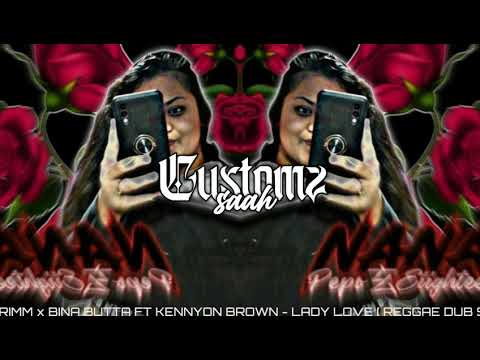 DJ_GRIMM_x_BINA_BUTTA_FT_KENNYON_BROWN_-_LADY_LOVE___REGGAE_DUB_SAX