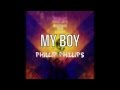 My Boy - Phillip Phillips - Behind the Light Lyrics