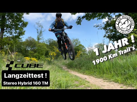 Cube Stereo Hybrid 160 TM Long-Term Test! Experiences after one year and 1900 km of trails!