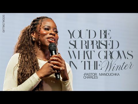 Sie werden überrascht sein, was im Winter wächst I Pastor Manouchka Charles I Social Dallas
