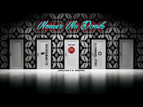 Natan - Номер на двоих [Nomer Na Dvoih] (Dimen5ions & Dj Manuel Citro Bachata Remix)