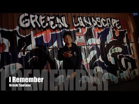 Broski Santana - I Remember (Music Video)