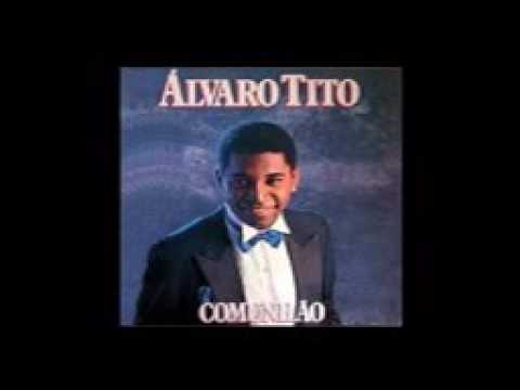 COMUNHÃO - Álvaro Tito -  Disco completo