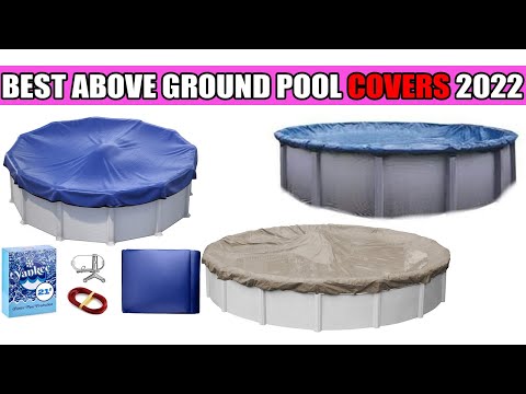 Top 10 Best Above Ground Pool Covers Reviews In 2022